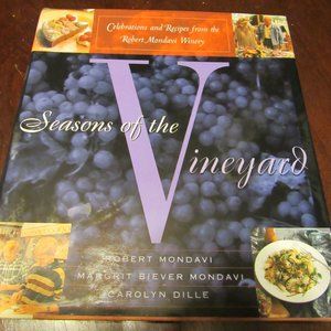 🍇🍇 Magnificent Robert Mondavi Vintage "Seasons of the Vineyard" Cookbook - HC